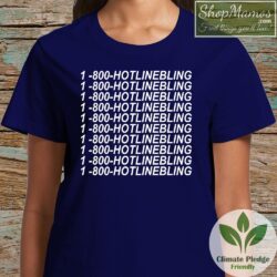 1 800 Hotline Bling Shirt Women Short Sleeve