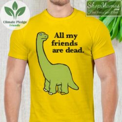 All My Friends Are Dead Dinosaur T Shirt Men Short Sleeve