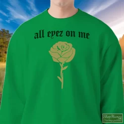 Tupac Shakur All Eyez On Me New Era Shirt 10 Men's Tupac Shakur All Eyez On Me New Era Sweatshirt In Irish Green, Front View On Light Wood Background