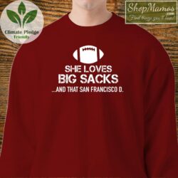 She Loves Big Sacks T Shirt Men Sweatshirt