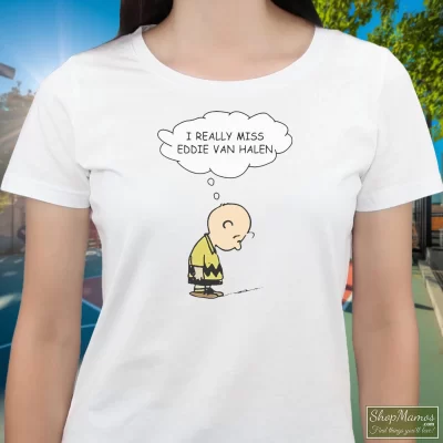 Women's I Really Miss Eddie Van Halen T Shirt In White, Front View On Dark Wood Background