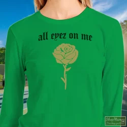 Tupac Shakur All Eyez On Me New Era Shirt 4 Women's Tupac Shakur All Eyez On Me New Era Sweatshirt In Irish Green, Front View On Light Wood Background